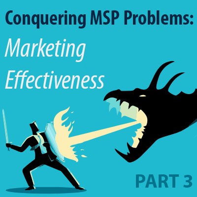 Conquering MSP Problems (Part 3): Marketing Effectiveness