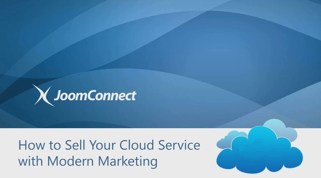How to Sell Your Cloud Service with Modern Marketing
